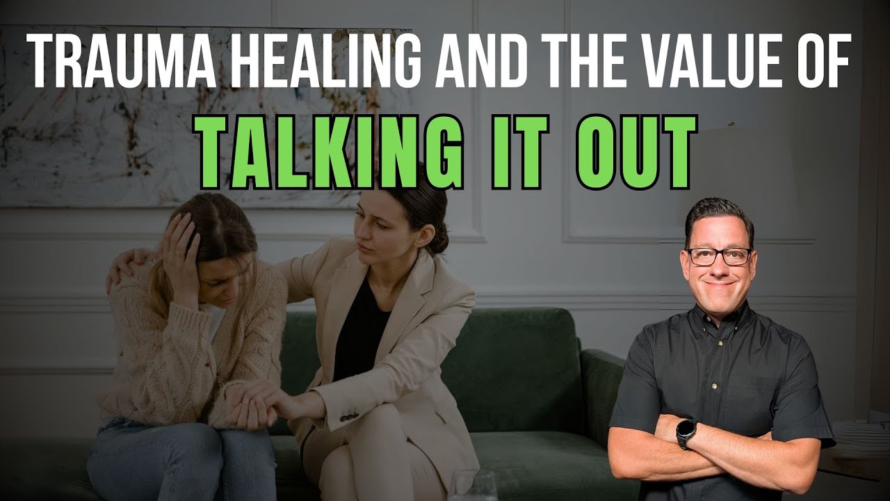 Trauma Healing and the Value of “Talking it Out” Effectively - YouTube
