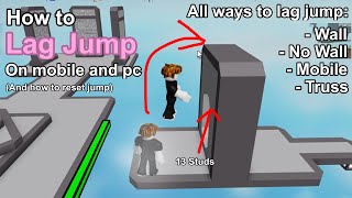 (PINNED COMMENT) How to Lag Jump in 4 Different Ways (for mobile and pc)