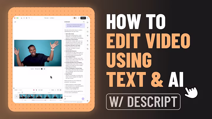 How to Use Descript: Beginner’s Guide to Video Editing with Text & AI
