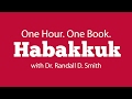 One Hour. One Book: Habakkuk