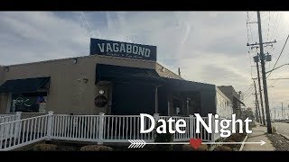 Date Night - Vagabond Kitchen & Taphouse