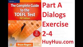 02 The Complete Guide to the TOEFL Test PBT Edition   Part A Dialogs Exercise 2 4