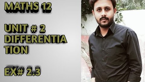 Class 12  Maths  Unit no#02 (differentiation) Ex # 2.3 Question # 01 to 6