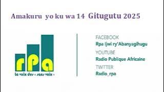 Amakuru  yo ku wa 14  Gitugutu 2025