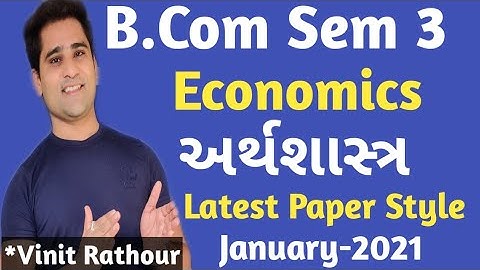 Economics Bcom Sem 3 Latest Paper Style | IMP Theory | Jan 2021 | Gujarat University