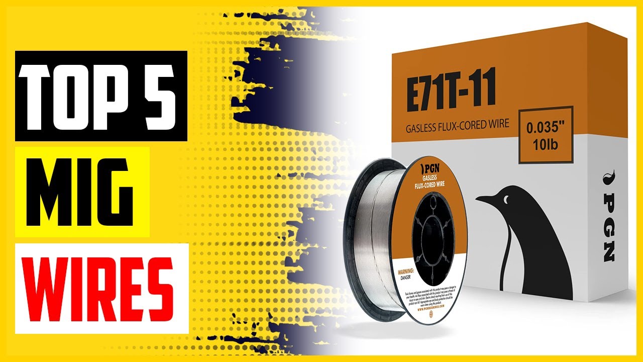 Top 5 Best MIG Wires For Welding Reviews 2023 YouTube
