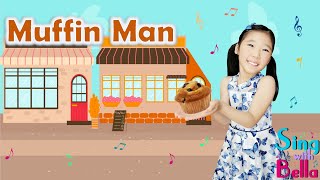 The Muffin Man With lyrics | Nursery Rhyme and Kids Action Song | Sing and Dance with Bella