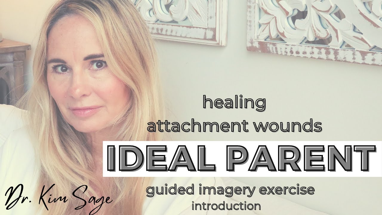 INTRODUCTION TO IDEAL PARENT FIGURE:  HEALING ATTACHMENT WOUNDS (SERIES)