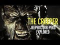 The CREEPER (JEEPERS CREEPERS Explored)