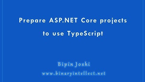 Prepare ASP.NET Core projects to use TypeScript