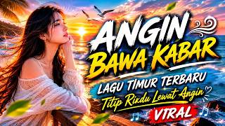 ANGIN BAWA KABAR – Lagu Timur terbaru #LaguTimur #LaguAmbon #dutamusicnew #anginbawakabar 