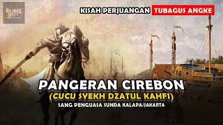 TUBAGUS ANGKE Penguasa Sunda Kalapa - Panglima Perang Banten Dari Cirebon