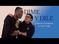 Ref:aK67pbftOos Dime y dile - antonio cartagena ft. @tonyvegaoficial