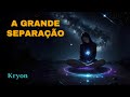 Kryon    a grande separao    kryon do servio magntico