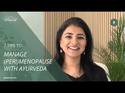 7 Tips to manage Peri-menopause with Ayurveda