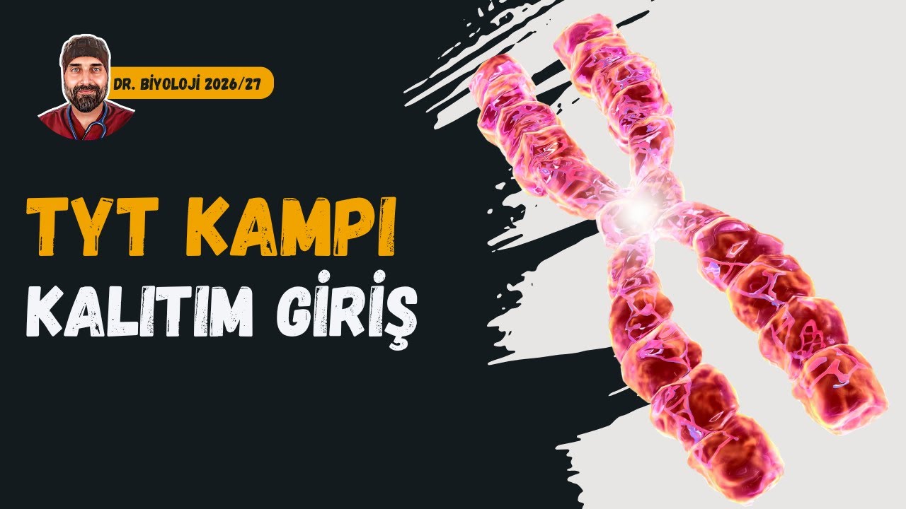 Kalıtıma Giriş | Dr. Biyoloji | Dönem 2026 - 2027