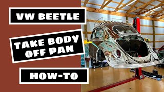 VW Beetle | Remove Body From Pan