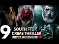 Top 07 South Crime Suspense Thriller Movie On Youtube | South Suspense Thriller Movie In Hindi | 