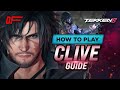 Clive Rosfield Guide for Tekken 8 by Landon D 🎮