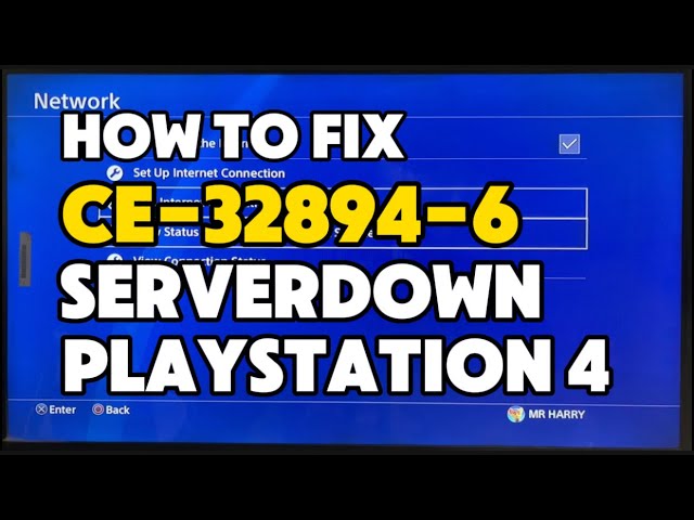 How To Fix PS4 CE-32894-6 The Connection to the server has been