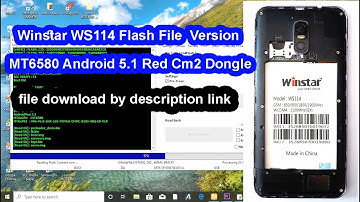 Winstar WS114  Flash File Version MT6580 Android 5.1  Red Cm2 Dongle