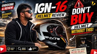 👀 I Bought the IGN-16 Helmet… Was It Worth ₹6000? 😳 | Unboxing & Full Review 2026
