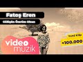 Fatoş Eren / Gülüşün Ömrüm Olsun (Official Video)