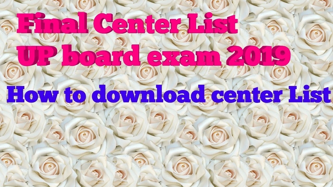 Final Center list up board exam 2019/how to download center list