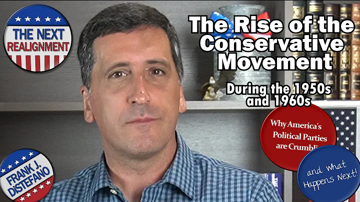 Rise of the Conservative Movement | From Buckley to Goldwater