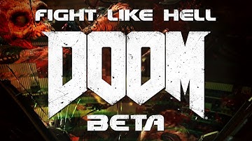 FIGHT LIKE HELL! | Doom 2016 Beta Montage | PC 4K