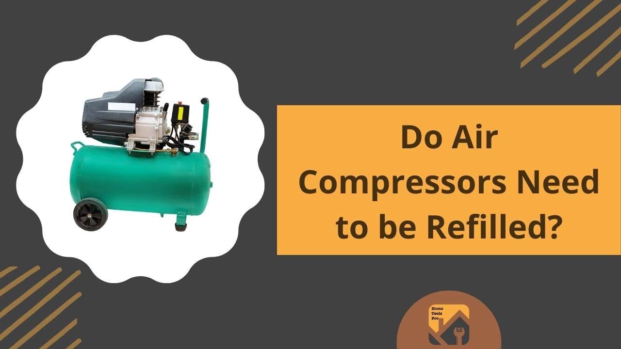 Do Air Compressors Need to be Refilled? YouTube
