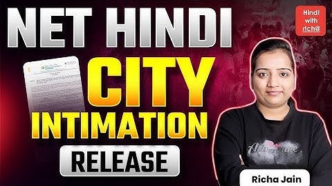 NET city intimation 2025।admit card update।EXAM DATE OUT 2025-26।NET JRF 2025।hindi with richa।