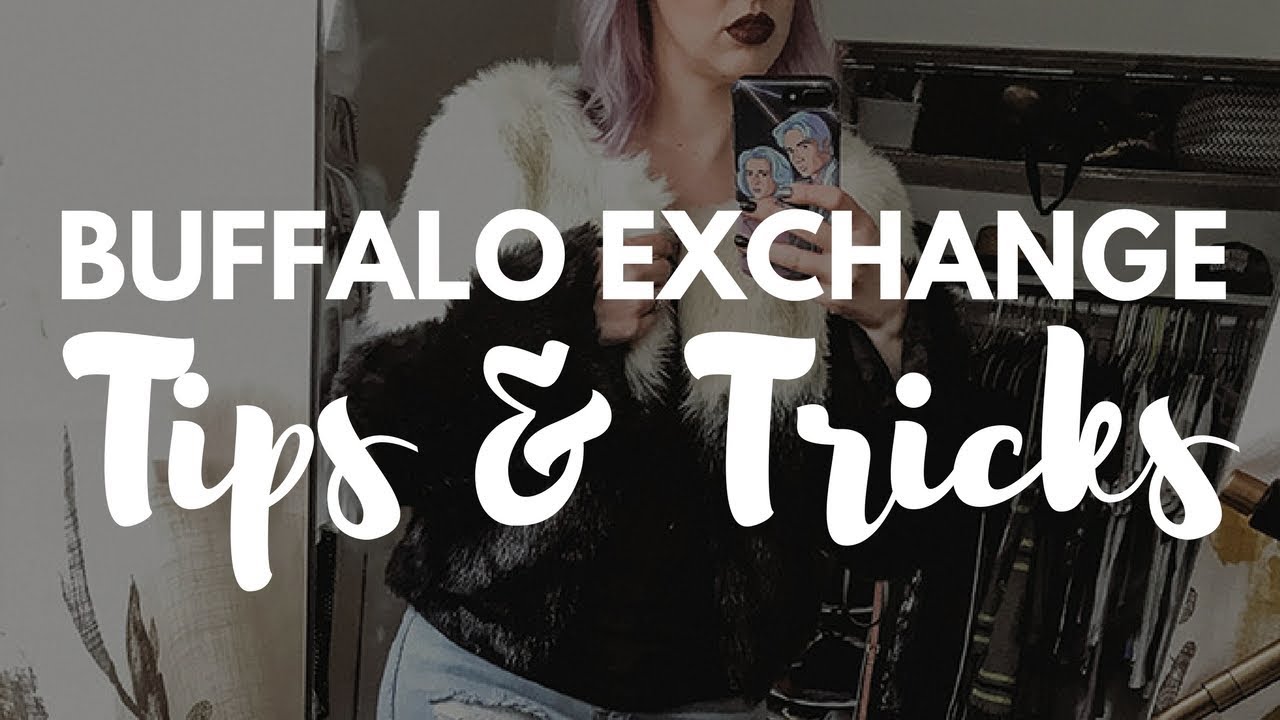 Buffalo Exchange Tips and Tricks YouTube