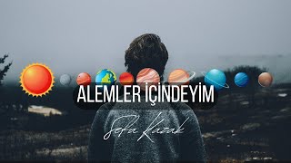 Alemler İçindeyim - Sefa Kazak