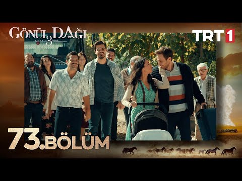 Gönül Dağı 73. Bölüm @trt1