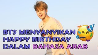 BTS Menyanyikan Happy Birthday Untuk Jimin Dalam Bahasa Arab