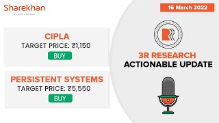 Mar 16 - Sharekhan Daily 3R Research Calls - Cipla and Persistent Systems Stocks Analysis screenshot 5