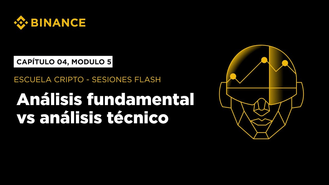Escuela Cripto: Análisis fundamental vs Análisis técnico - Capítulo 04,  Modulo 5