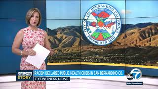 Racism declared public health crisis in San Bernardino County | ABC7 Eyewitness News