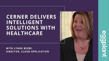 Cerner Delivers Intelligent Solutions For Healthcare - with Lynne Beebe