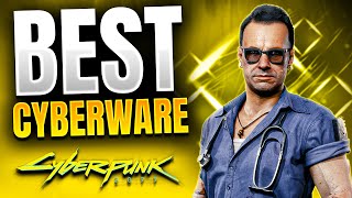 Cyberpunk 2077 - 8 BEST CYBERWARE Items You Need to Get