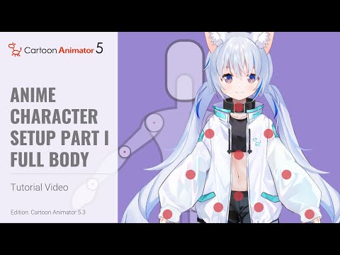 Anime Character Setup Part I Full Body | Cartoon Animator 5 Tutorial