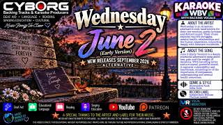 Wednesday - June 2 Early Version KARAOKE WBV NEW RELEASES SEPTEMBER 2026