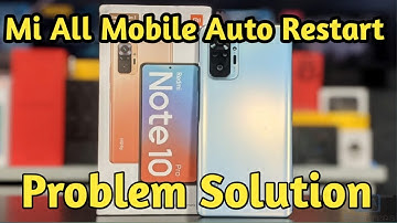 Mi Note 7 Pro Auto Restart Problem Solution 2022