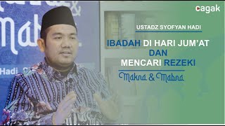 Ibadah Di Hari Jumat Dan Mencari Rezeki dr Syofyan Hadi Ss Mag Mahum  Maknau0026mabna 108