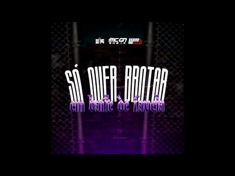 SÓ QUER BROTAR EM BAILE DE FAVELA - GN SHEIK, DJ HG \u0026 WL DO YTB