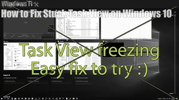 How to Fix a Stuck Task View (WIN+TAB) // Windows