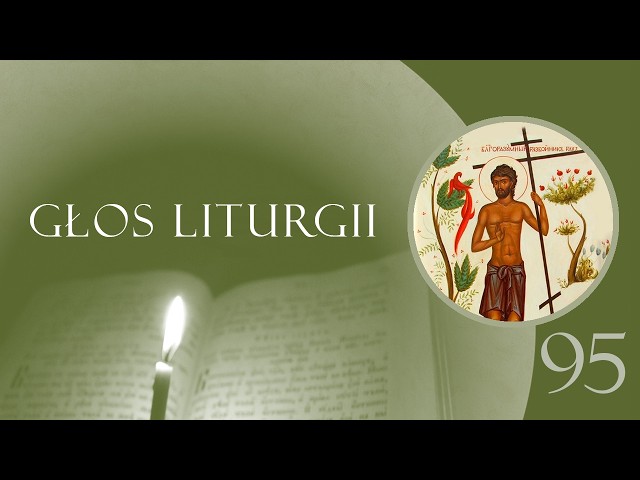 Głos Liturgii (95) Głos rozsądku