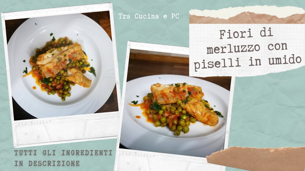 Cuori Di Merluzzo In Umido Con Piselli Lu C I A Tra Cucina E Pc