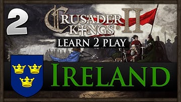 Crusader Kings 2 - Learn 2 Play - Ireland - w/ Jackie Fish! #2